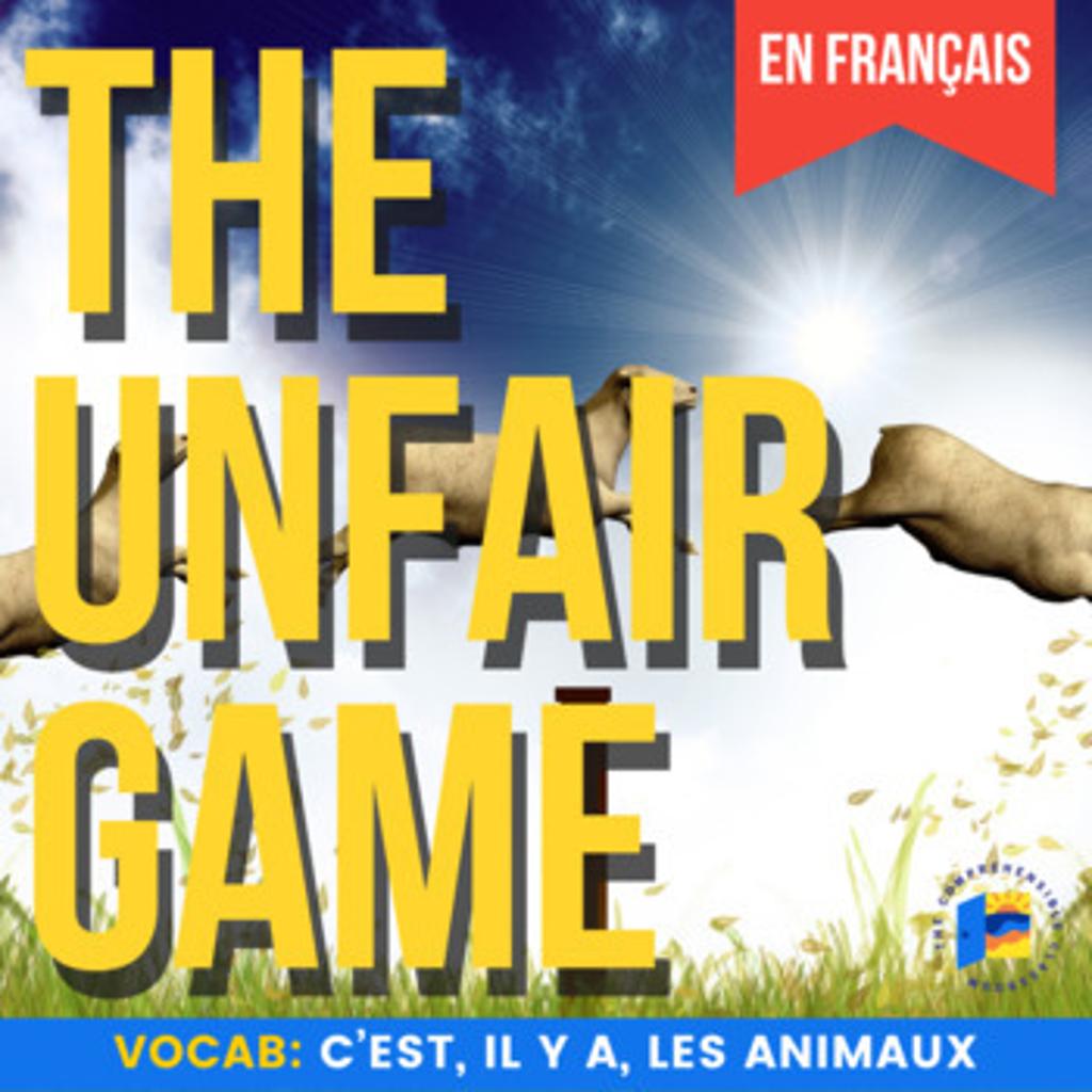 The Unfair Game French c' est il y a les animaux 3969753 1