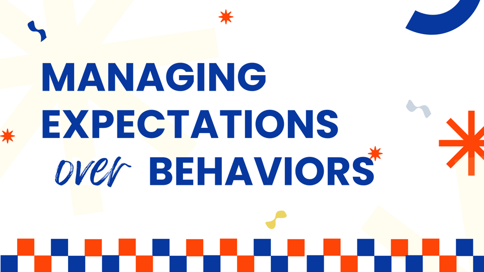 Managing Expectations