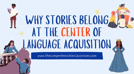 Why Stories Belong at the Center of Language Acquisition