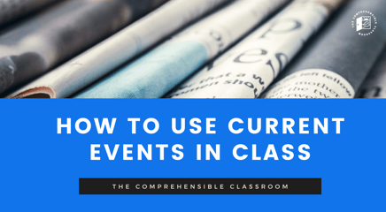 How can i use news stories in class how to use news stories and current events in language classes