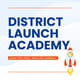 District Launch Academy Product Cover 1