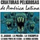 Criaturas Peligrosas de América Latina Cover 3583120 1