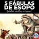 5 Fábulas de Esopo Cover 4749498 1