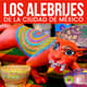 Los Alebrijes de la Ciudad de México 6135822 1