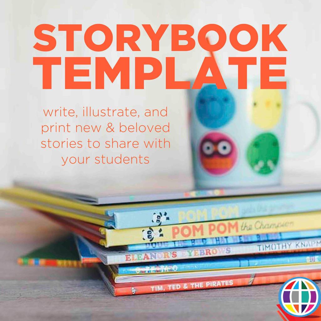 Create storybooks to add to your class library!