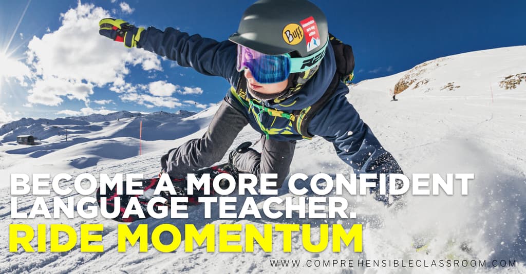 Confidence matters because it increases our probability of success in the classroom. But how can you create it? Become a more confident language teacher: Tip #1 RIDE MOMENTUM (create it if needed!)