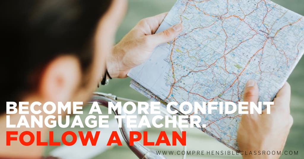 Confidence matters because it increases our probability of success in the classroom. But how can you create it? Become a more confident language teacher: Tip #3 FOLLOW A PLAN