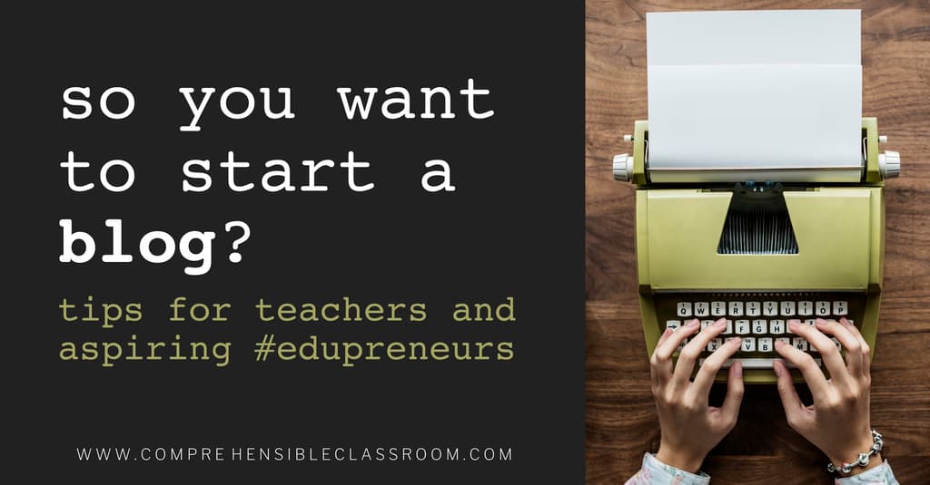 Teachers and aspiring #edupreneurs, should you start a blog? Find answers to your big questions about starting a blog in this post!